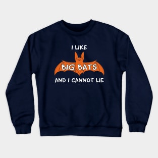 I Like BIg Bats Funny 90's Hiphop Big Butts Parody Crewneck Sweatshirt